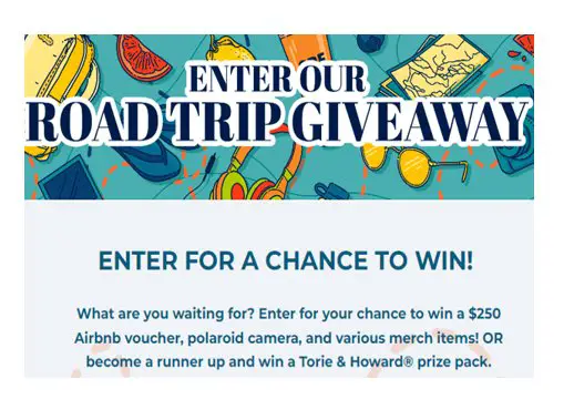 Torie & Howard Road Trip Sweepstakes - Win A $250 Airbnb Voucher, Polaroid Camera & More