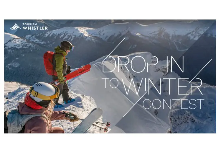 Tourism Whistler Drop In To Winter Contest - Win A Six-Night Winter Vacation In Vancouver, BC