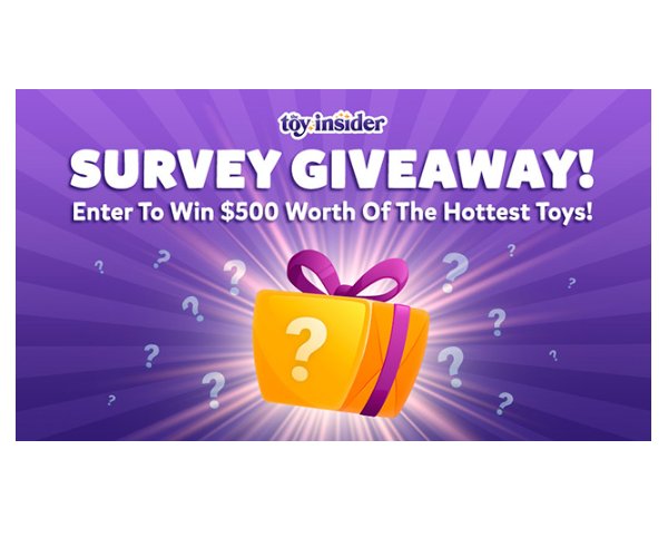 Toy Insider Survey Giveaway - Win Toys Worth $500