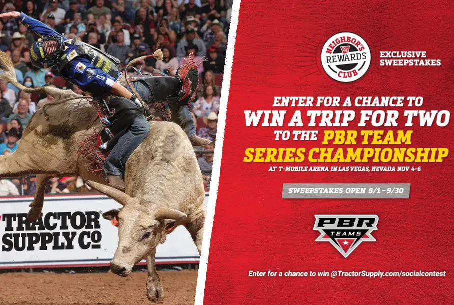 Tractor Supply Company Neighbor's Club Exclusive PBR Team Series Championship Sweepstakes - Win A Trip To Vegas + $5,000 Gift Card