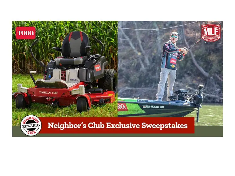 Tractor Supply Company Neighbor's Club Toro Sweepstakes - Win Lawn Mowers, A Fishing Trip With Professional Angler And More