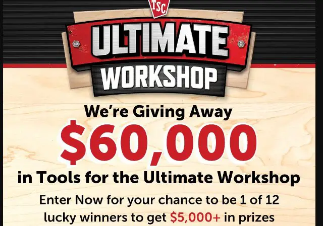 Tractor Supply Company's $60,000 Ultimate Workshop Sweepstakes