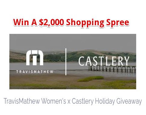TravisMathew x Castlery Holiday Sweepstakes - Win A $2,000 Shopping Spree