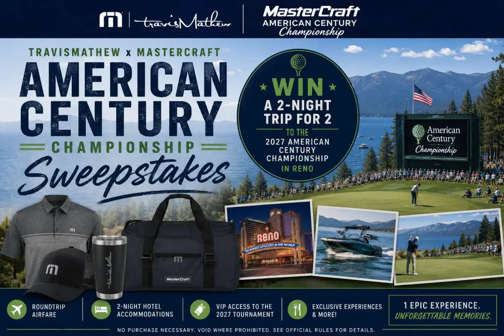 TravisMathew x MasterCraft American Century Championship Sweepstakes – Win A 2-Night Trip For 2 To The 2027 American Century Championship In Reno