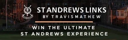 TravisMathew x St Andrews Giveaway - Win 2 Rounds of Golf at St. Andrews, Scotland