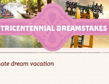 Tricenntenial Dreamstakes Sweepstakes