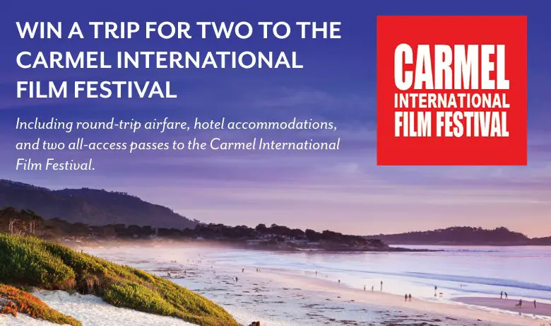 Trip for 2 to the Carmel International Film Festival!