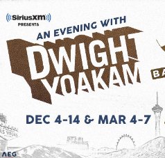 Trip to Vegas, An Evening with Dwight Yoakam & The Bakersfield Beat