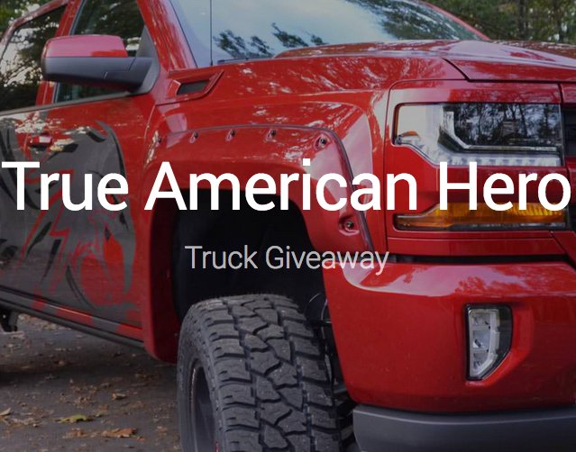 True American Hero Truck Giveaway