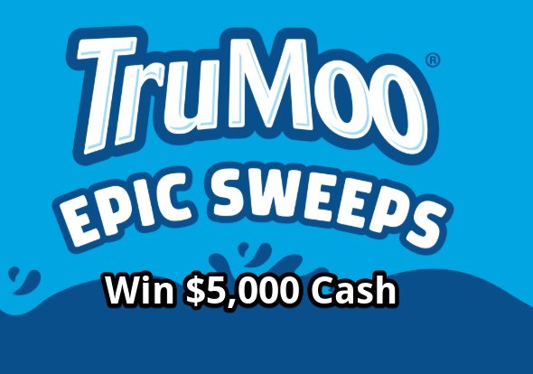TruMoo Make it Epic Sweepstakes - Win $5,000 Cash