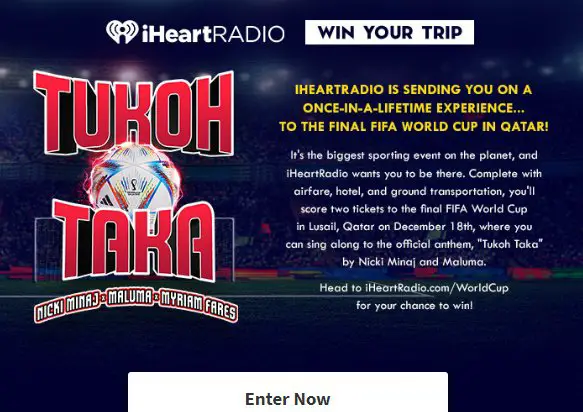 Tukoh Taka iHeartRadio FIFA World Cup Flyaway Sweepstakes - Win A Trip For 2 To Qatar For The 2022 FIFA World Cup Final