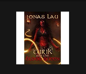 Turik and the Blood Queen Giveaway
