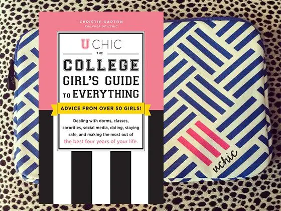 U Chic: The College Girl’s Guide to Everything
