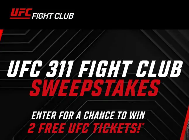 UFC 311 Fight Club Sweepstakes - Win 2 Free Tickets To A UFC Fight In The US