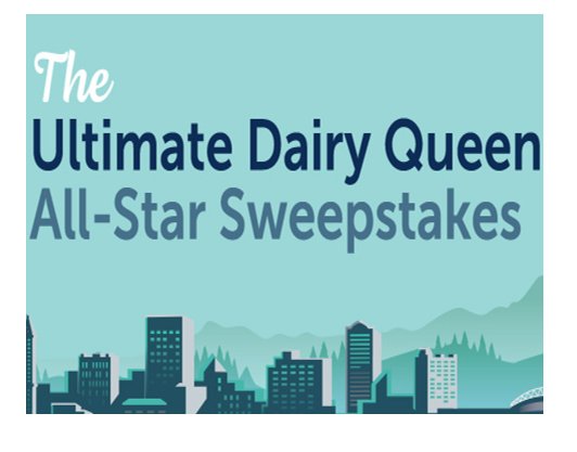 Ultimate Dairy Queen All - Star Sweepstakes – Win A VIP Trip For 2 To The 2023 MLB All-Star Game