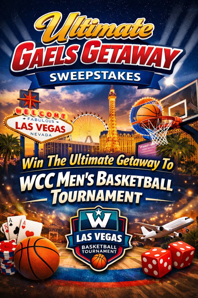 Ultimate Gaels Getaway Sweepstakes – Win The Ultimate Getaway To WCC Men’s Basketball Tournament