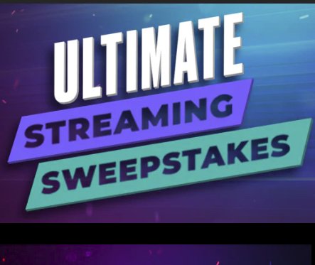 Ultimate Streaming Sweepstakes