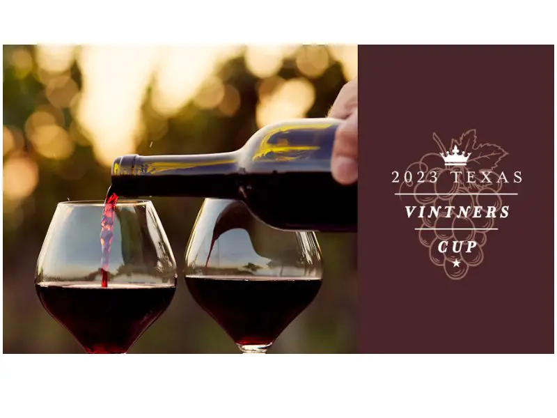 Uncork Texas Wines 2023 Texas Vintners Cup Sweepstakes - Win A Texas Wine Weekend And A Case Of Texas Vintners Cup Wines