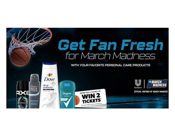 Unilever’s Get Fan Fresh for March Madness Sweepstakes - Win 2 tickets to the 2026 NCAA Men’s Final Four Basketball Finals
