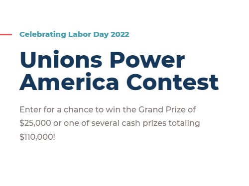 Unions Power America Contest - Win $25,000 In The UnionPlus Labor Day Contest