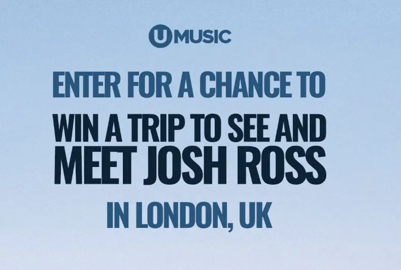 Universal Music Group Josh Ross Getaway - Win a trip for 2 to a Josh Ross concert in London, England.