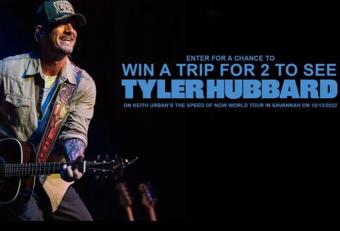 Universal Music Group's Tyler Hubbard Speed Of Now  Flyaway Sweepstakes - Win A Trip For 2 To A Tyler Hubbard Concert In Savannah