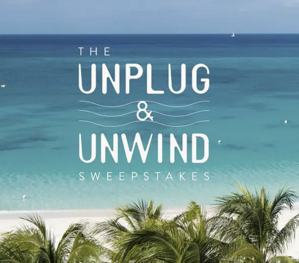Unplug & Unwind Sweepstakes