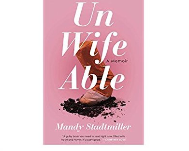Unwifeable: A Memoir Giveaway
