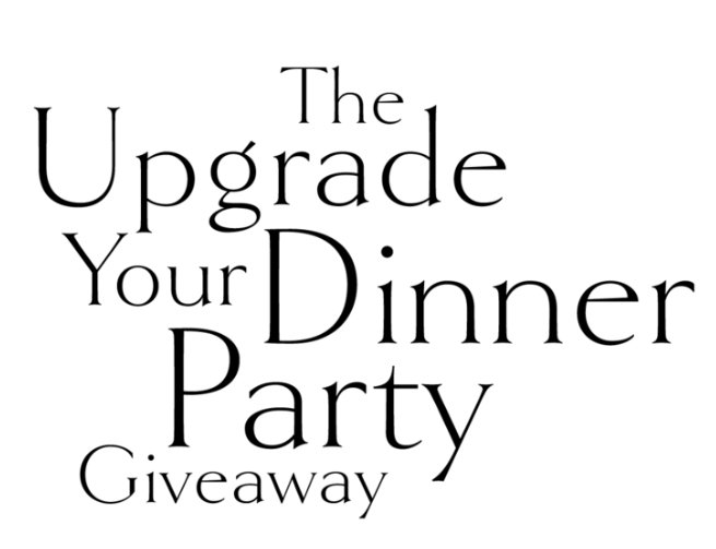 Upgrade Your Dinner Party Giveaway