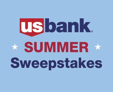 U.S. Bank Summer Sweepstakes for your chance to win $50,000!