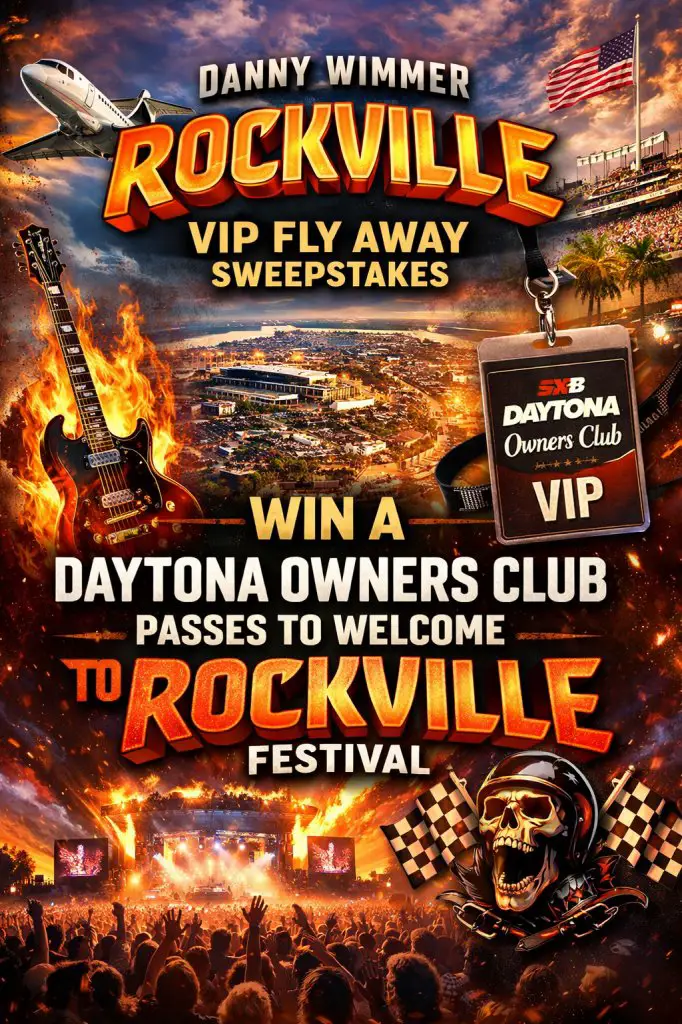 USA Today Danny Wimmer Rockville VIP Fly Away Sweepstakes – Win Daytona Owners Club Passes To Welcome To Rockville Festival