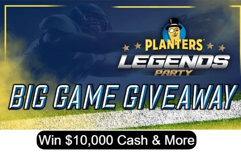 USA Today PLANTERS Brand Legends Party Big Game Giveaway - Win $10,000, 2 VIP Tickets To Legends Party &  More