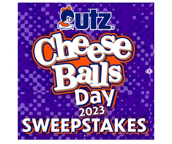 Utz Quality Foods Utz Cheese Balls Day 2023 Sweepstakes - Win A Cheese Ball Barrel And Official Merch