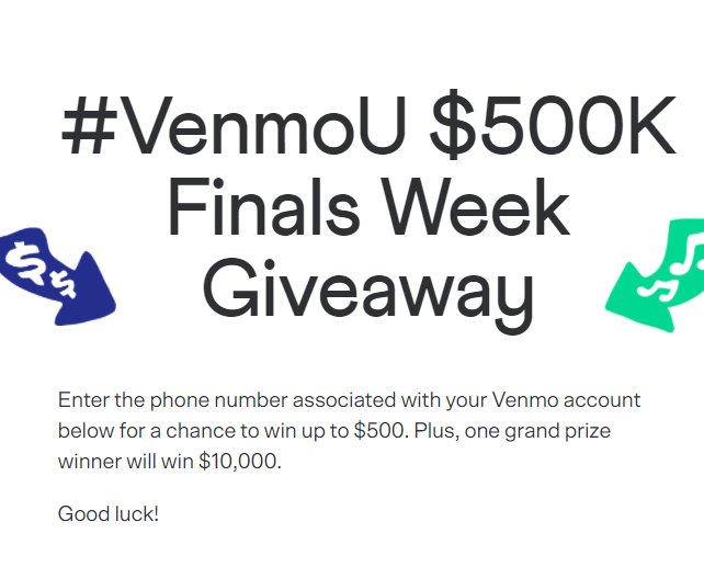 Venmo Sweepstakes - Win $10,000 In The VenmoU $500K Finals Week Giveaway