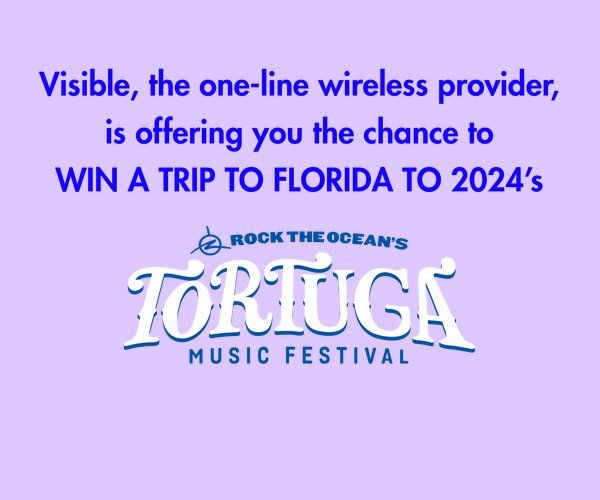 Verizon Visible VIP Florida Trip Sweepstakes - Win A Trip For Two To Rock The Ocean's Tortuga Music Festival