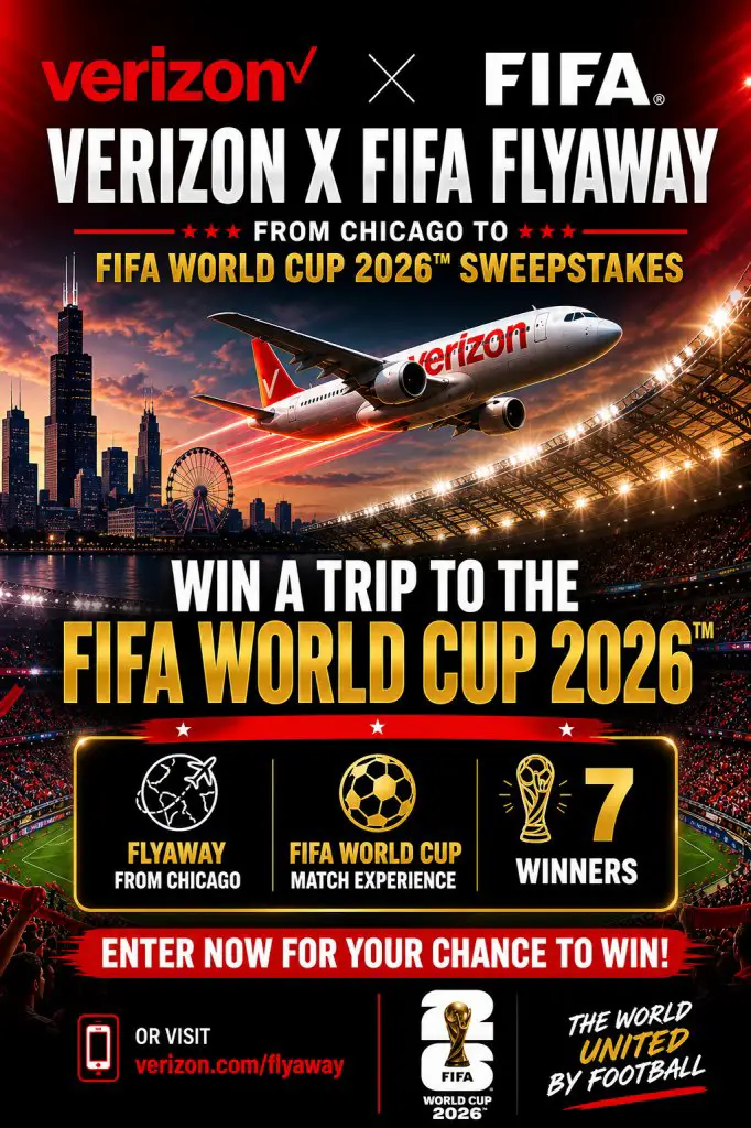 Verizon X FIFA Flyaway From Chicago To FIFA World Cup 2026 Sweepstakes – Win A Trip To A FIFA World Cup 2026 Match (7 Winners)