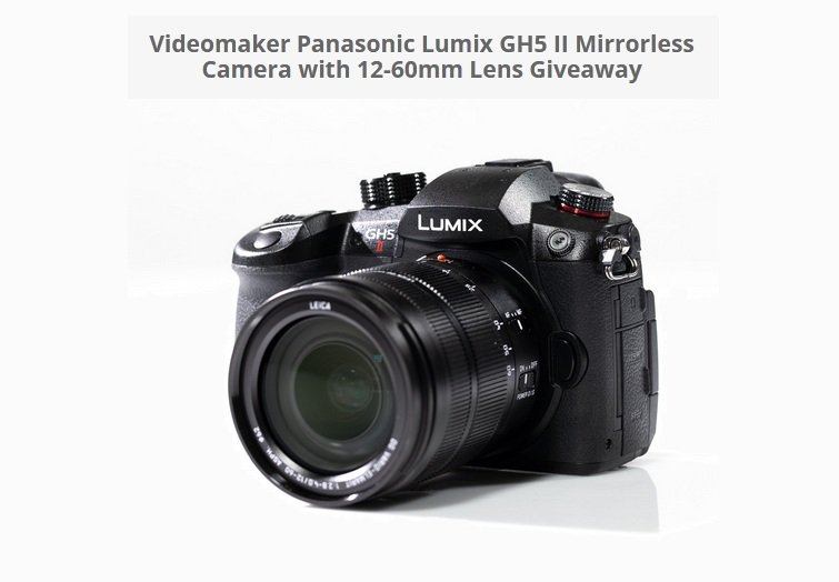 Videomaker Panasonic Lumix Giveaway - Win a Brand New Digital Camera
