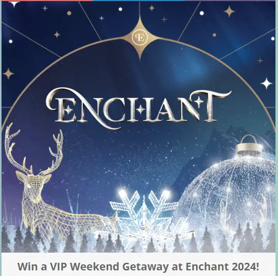 VIP Weekend At Enchant 2024 Sweepstakes – Win Getaway For 4