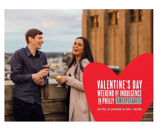 Visit Philadelphia Valentine’s Day Weekend Of Indulgence In Philly Sweepstakes - Win A Philadelphia Getaway For 2