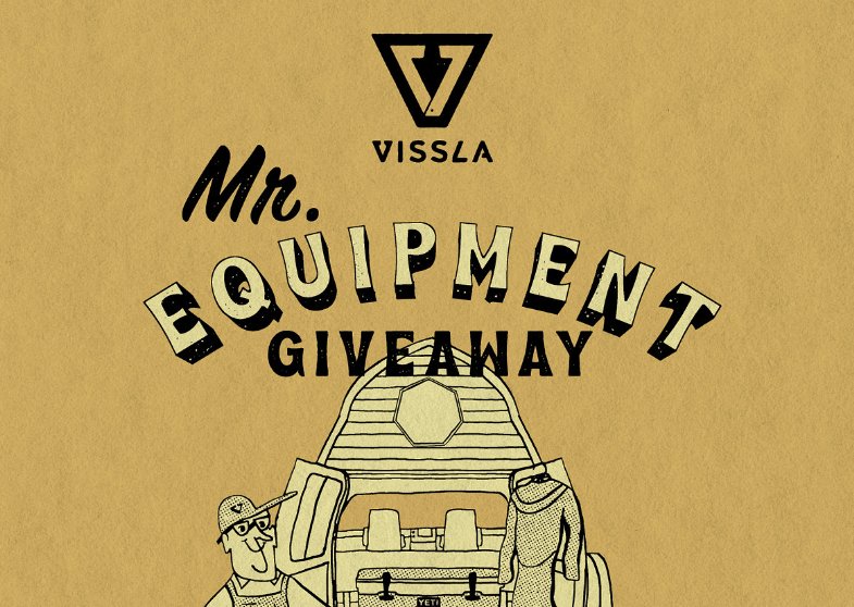 Vissla Mr Equipment Giveaway - Win A $3,250 Worth of Outdoor Gear