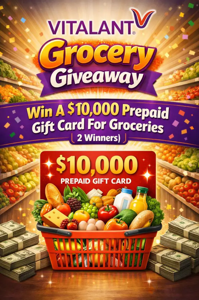 VITALANT Grocery Giveaway – Win A $10,000 Prepaid Gift Card For Groceries (2 Winners)