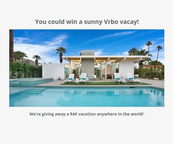 Vrbo Follow The Sun Sweepstakes - Win $4,000 Travel Credit From Vrbo & Expedia