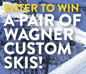 Wagner Custom Skis Sweepstakes