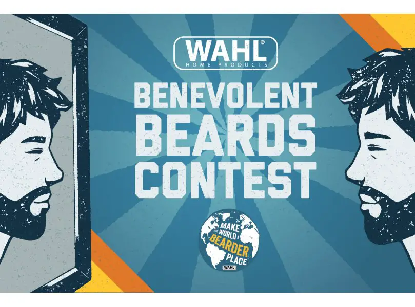 Wahl Benevolent Beards Contest - Win $20,000, Donation To Your Favorite Charity And More