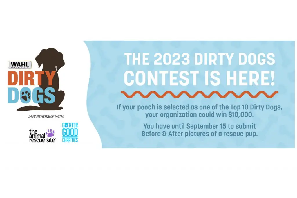 Wahl Dirty Dogs Photo Contest 2023 - Win Animal Shelter Cash Grants Up To $10,000