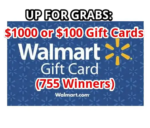 Walmart Survey Sweepstakes – Win A $1,000 Or $100 Walmart Gift Card (755 Winners)