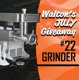 Walton's July Giveaway - Win a Brand New Meat Grinder!