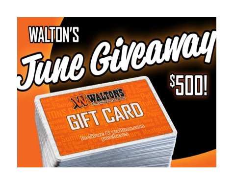 Walton's June Giveaway - Win A $500 Walton's Gift Card