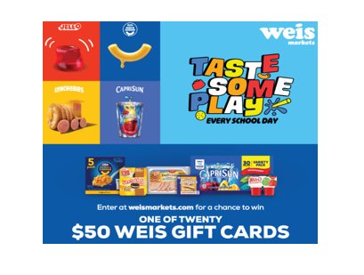 Weis Markets “Back to School” Sweepstakes - $50 Weis Gift Cards, 20 Winners