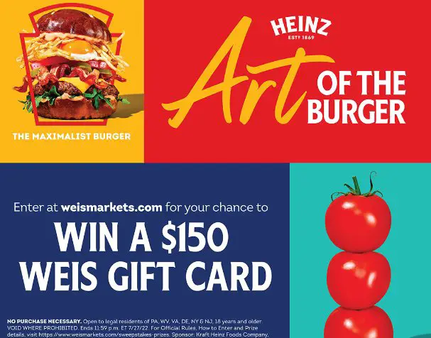 Weis Art of the Burger Sweepstakes - Win 1 Of 15 Weis Markets Gift Cards